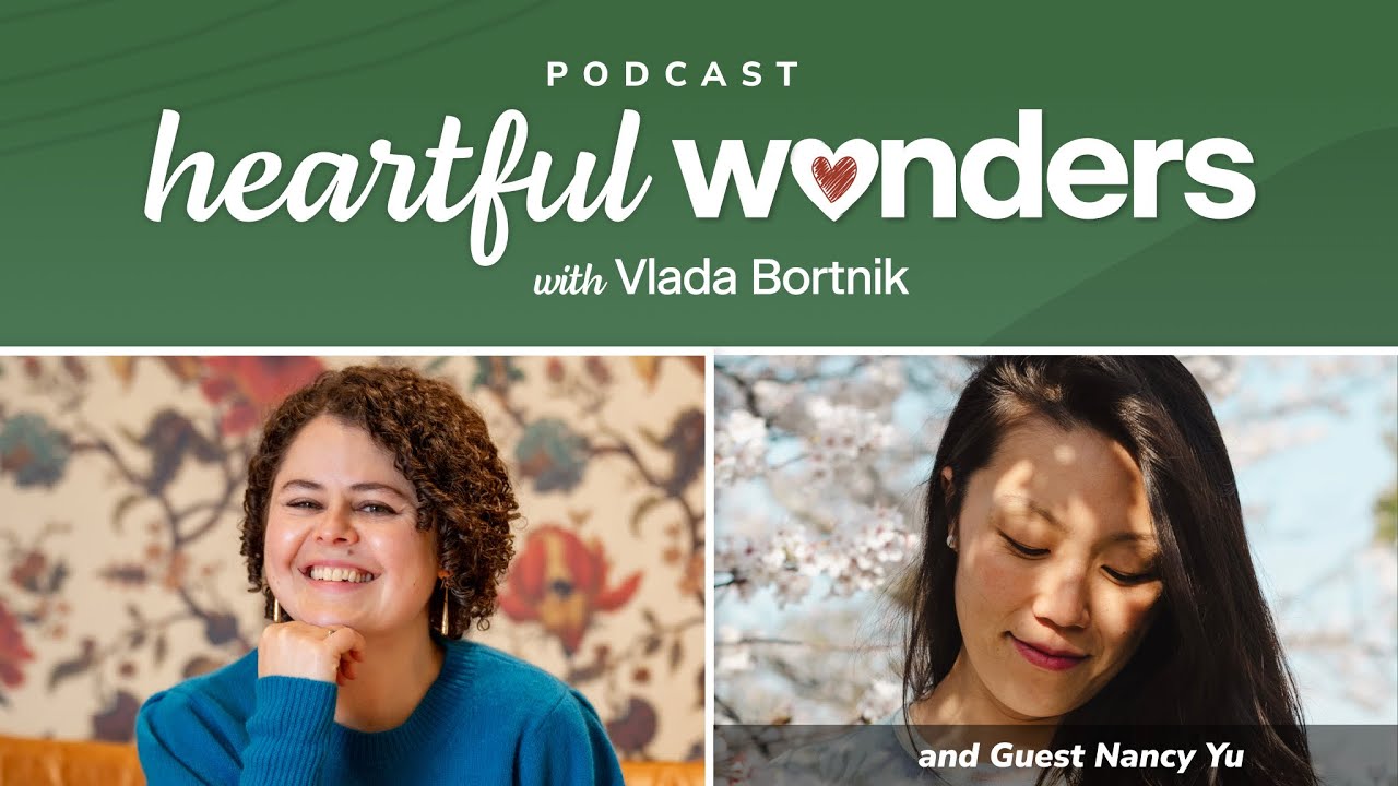 From Head to Heart with guest Nancy Yu
