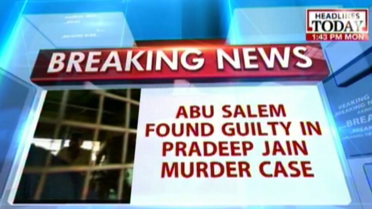 Abu Salem found guilty in Pradeep Jain murder case