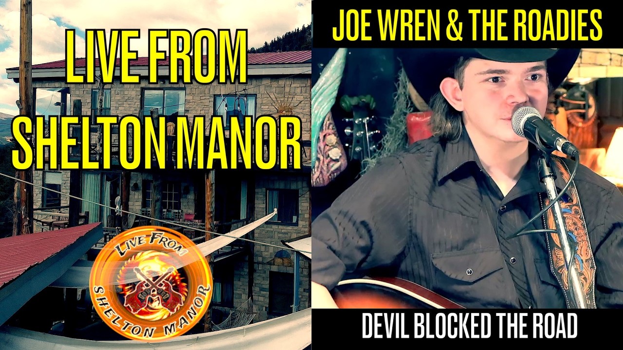 Joe Wren & The Roadies - Devil Blocked The Road - LIVE FROM SHELTON MANOR