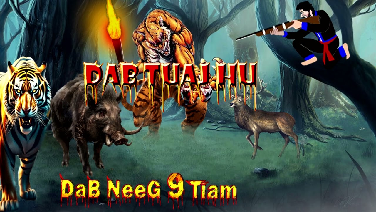 dab neeg poob zoo dab tsov tuaj hu txaus ntshai heev