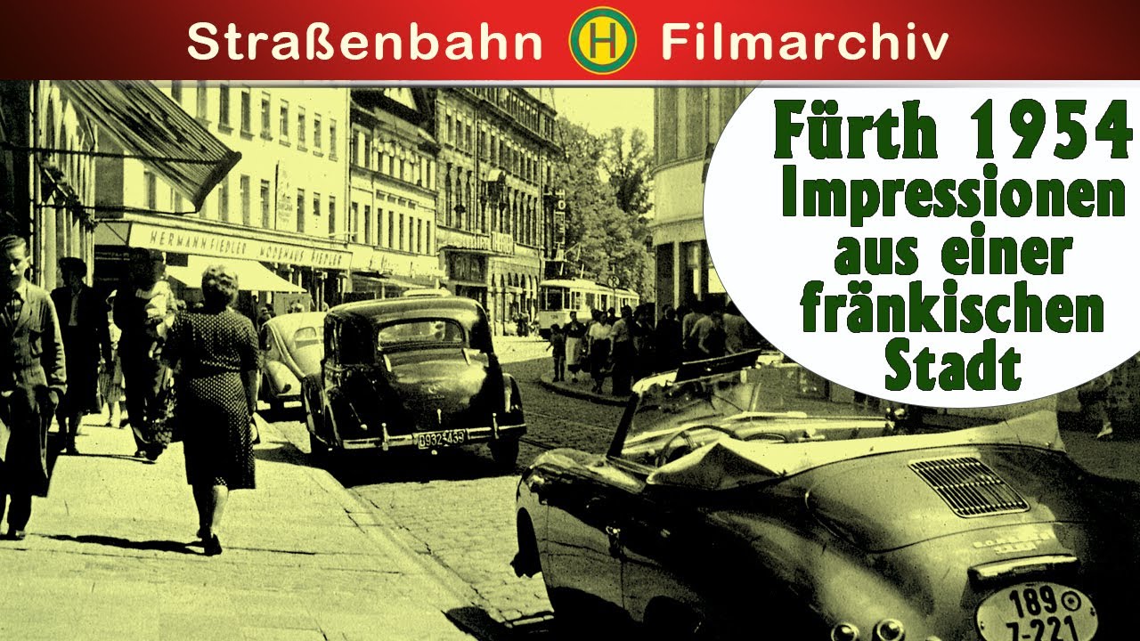 Fürth 1954 || Impressionen aus einer fränkischen Stadt [Originalaufnahmen]