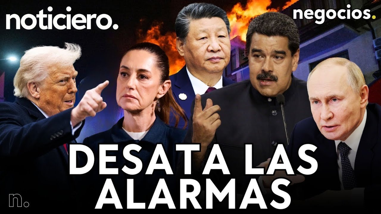 NOTICIERO: Rusia sorprende a Trump por su apoyo a Venezuela, Sheinbaum planta cara y China advierte