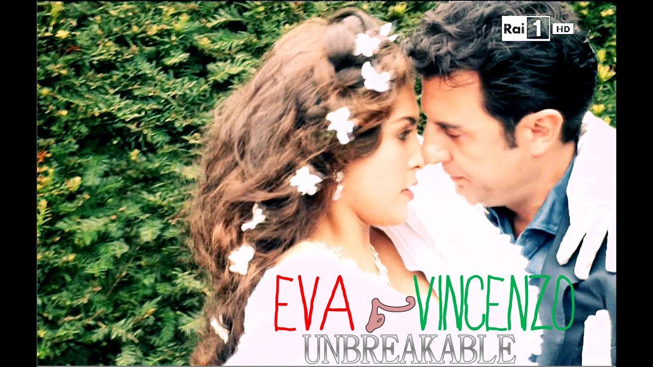 Un Passo Dal Cielo 3 || Vincenzo&Eva || Unbreakable