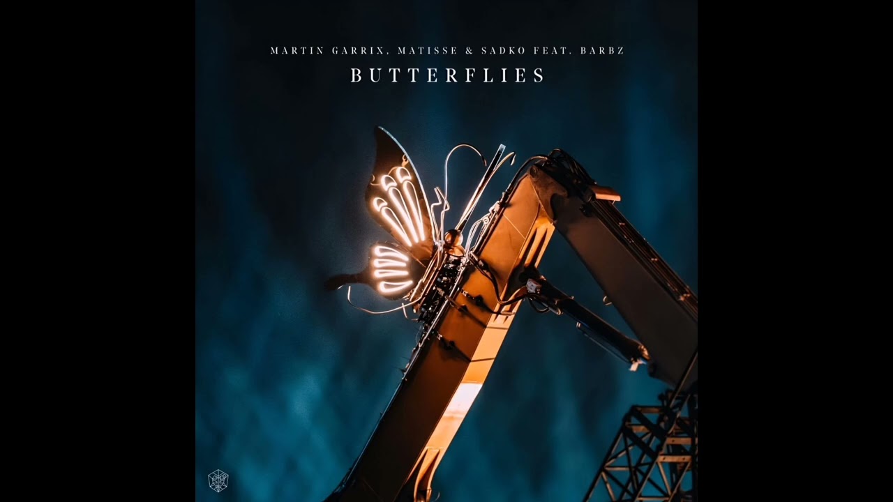 Butterflies - Martin Garrix, Matisse & Sadko Ft. BARBZ (Official Audio)