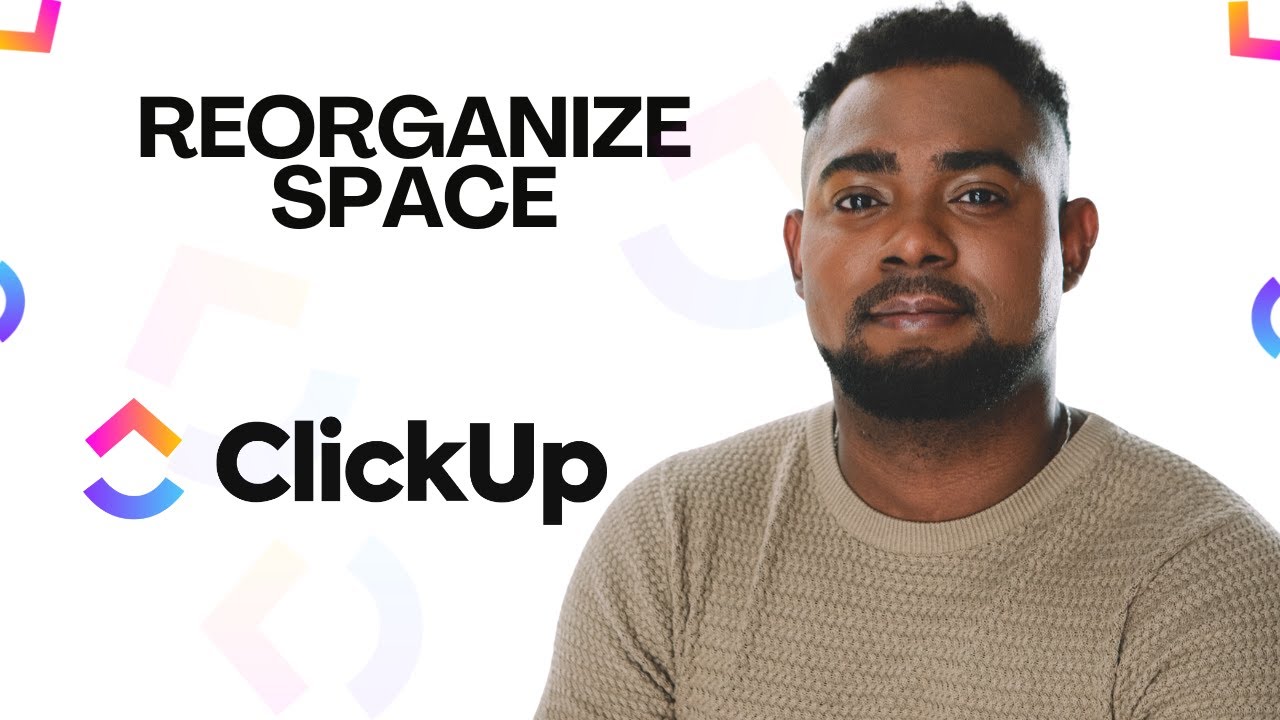 How to Reorganize Your Space in ClickUp (Clean Up & Restructure Fast!)