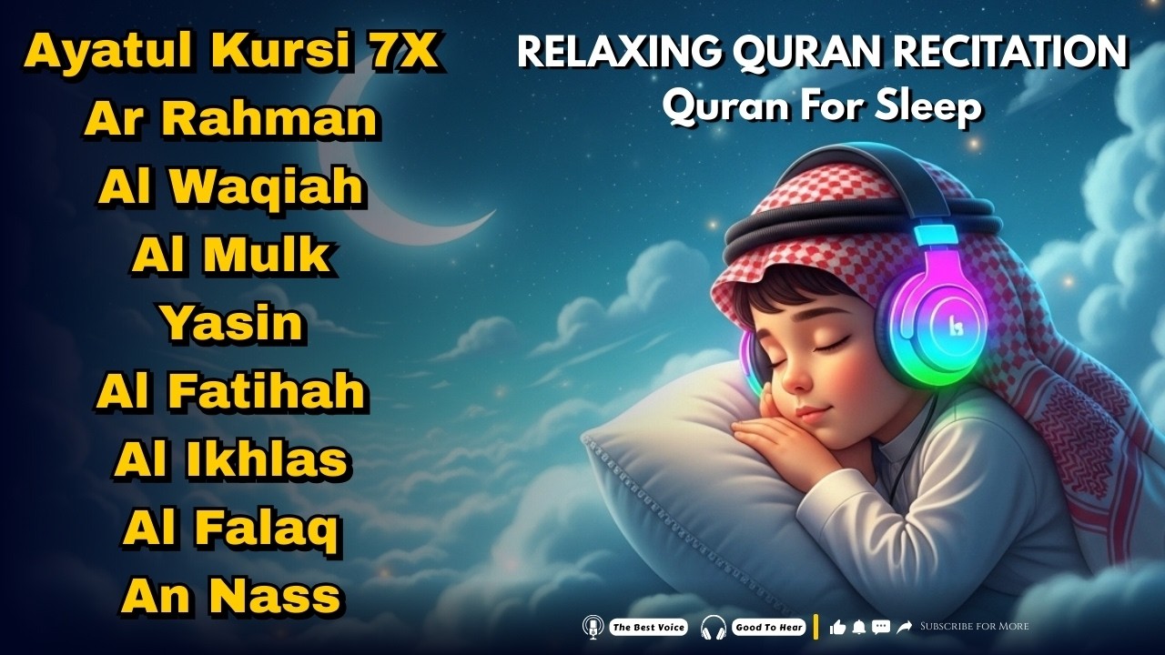 The Best Surah for Sleeping: Relaxing Recitation to Solve All Your Problems