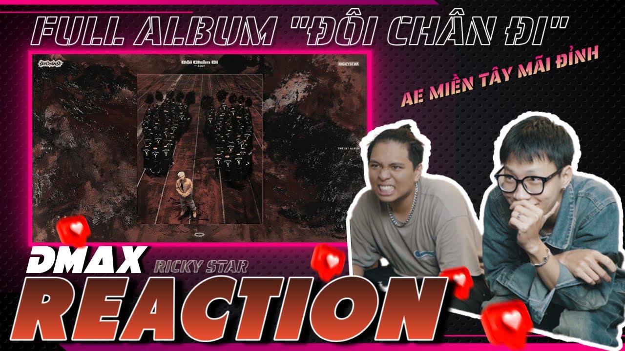 Ricky Star - ĐÔI CHÂN ĐI FULL ALBUM | DMax Reaction