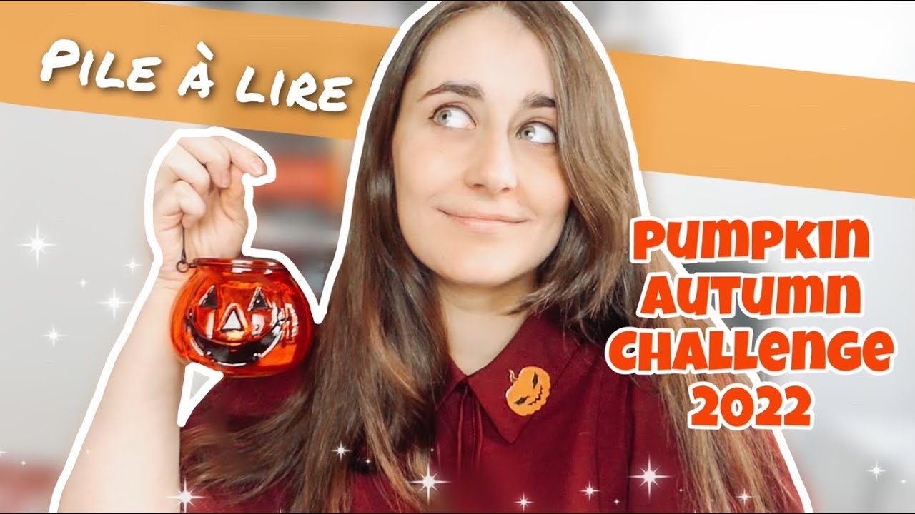 🎃 PAL du PUMPKIN AUTUMN CHALLENGE 2022 🎃 #paldupac #pilealire