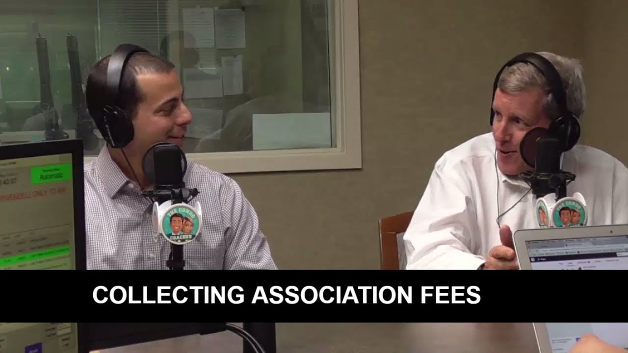 Collecting Homeowner Association Fees - #46, The Condo Coaches