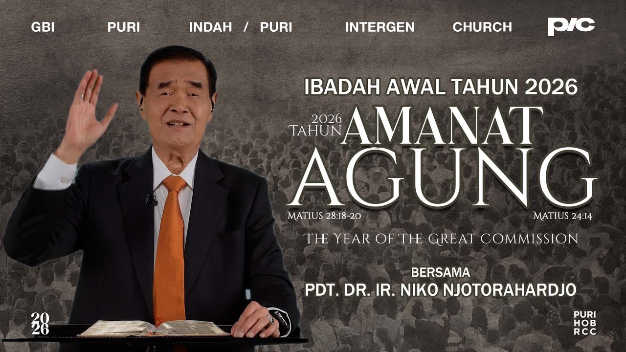 Tahun Amanat Agung 2026 | Ibadah Awal Tahun – Pdt. DR. Ir. Niko Njotorahardjo (1 Januari 2026)