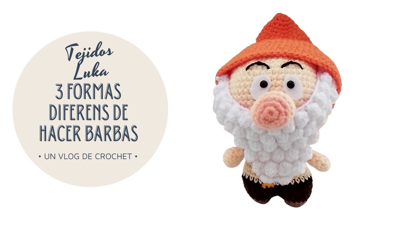 Barbas a crochet 3 formas de hacerlas.