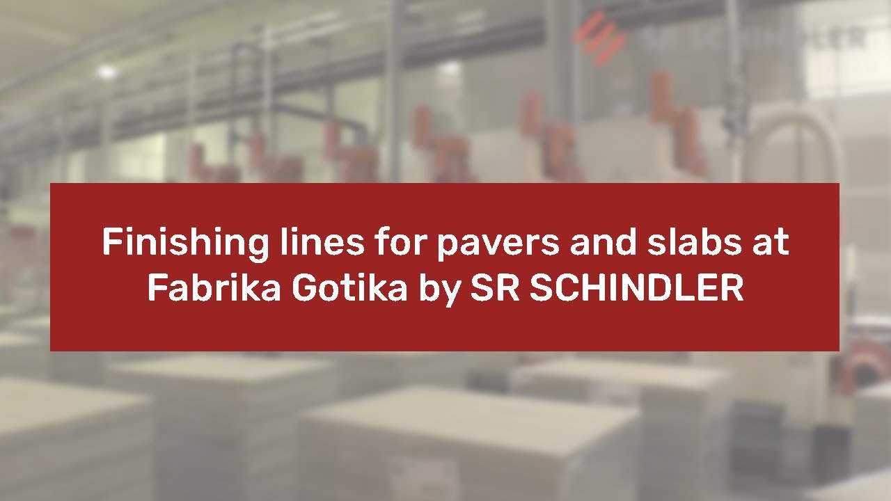 Finishing lines for pavers and slabs at Fabrika Gotika by SR SCHINDLER