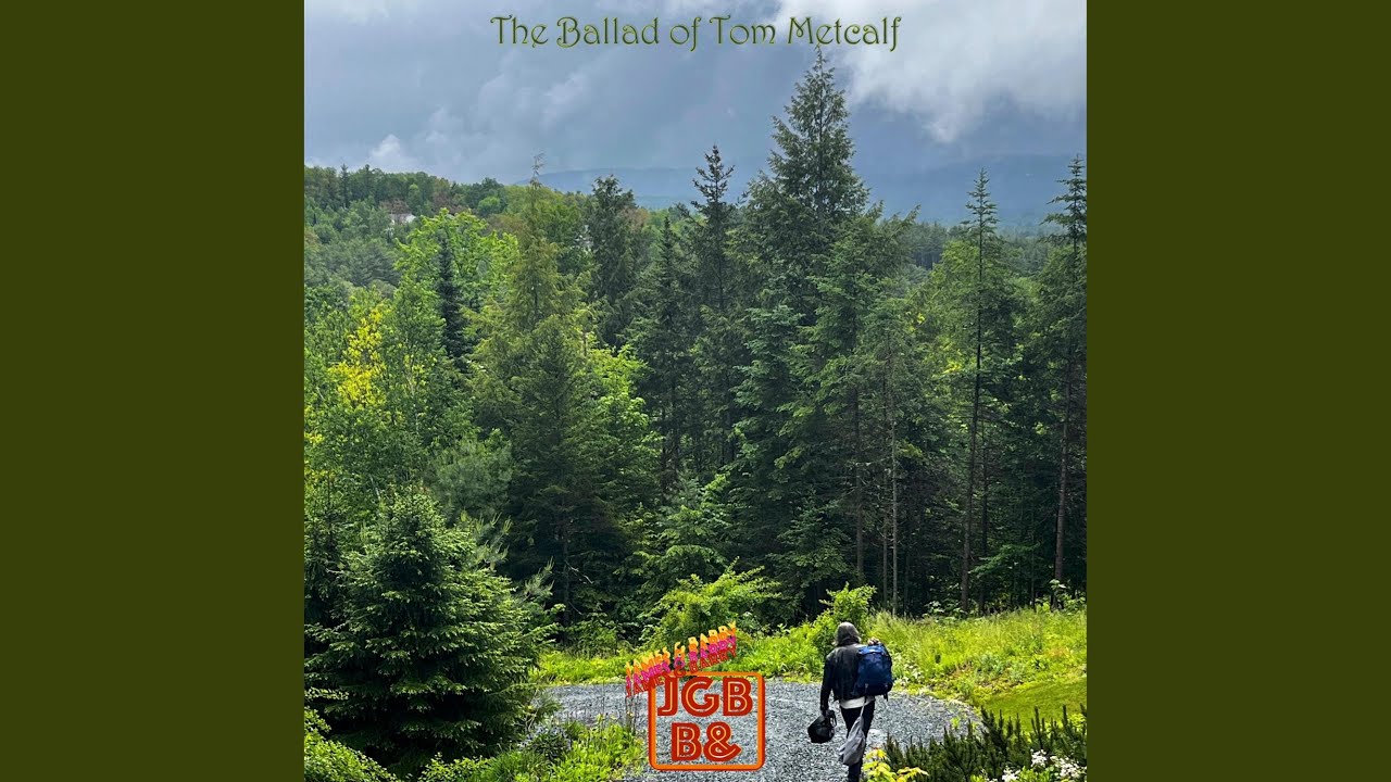 Ballad of Tom Metcalf