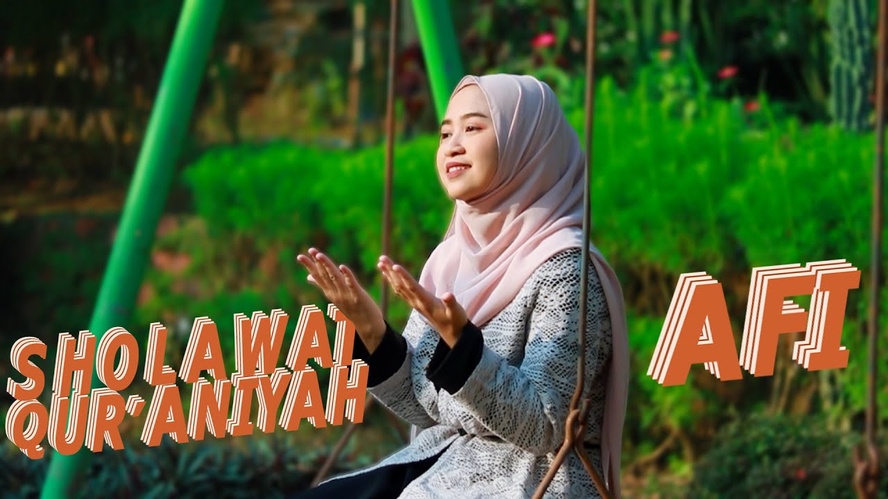 Sholawat Qur'aniyah (sholatullahi wassalam) - Afi