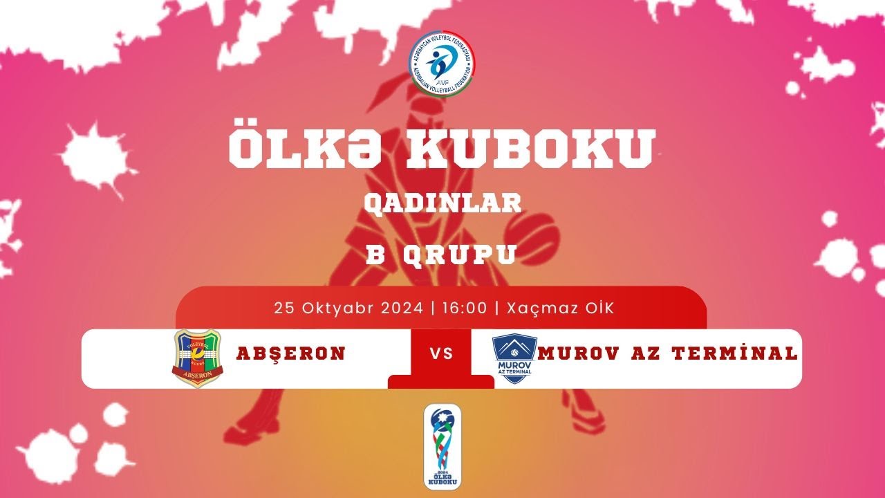 ÖLKƏ KUBOKU | ABŞERON - MUROV AZ TERMİNAL | QADINLAR (25.10.2024)