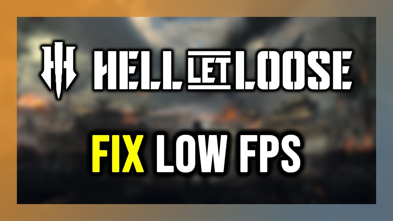 How to FIX Hell Let Loose Low FPS, Lagging & Stuttering!