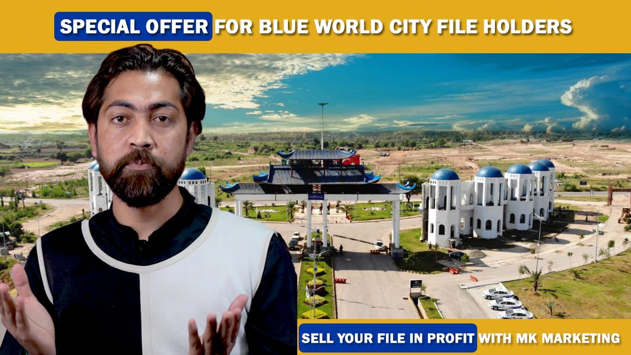 Blue world city Islamabad | Special Offer For Blue World City File Holders | Mk Marketing