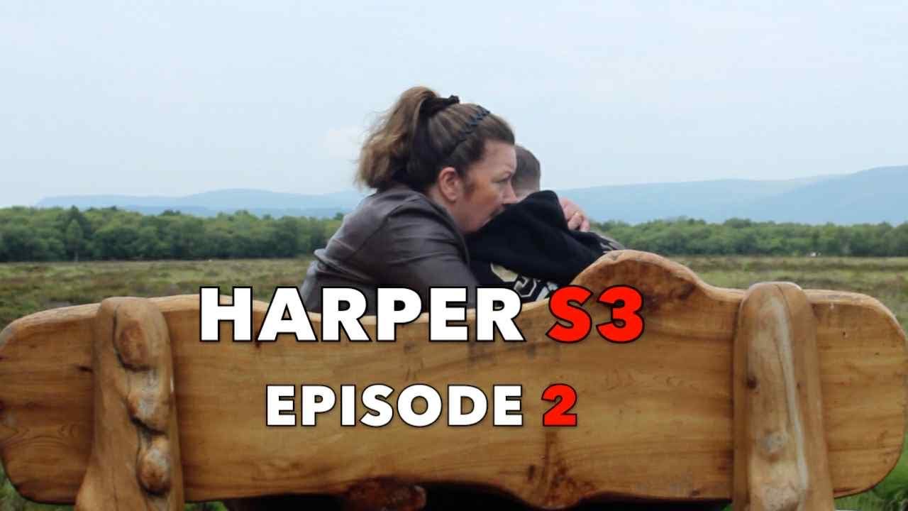 Harper S3 - Episode 2