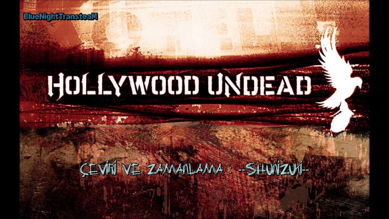 Hollywood Undead - Believe Türkçe Altyazılı [Turkish Sub]