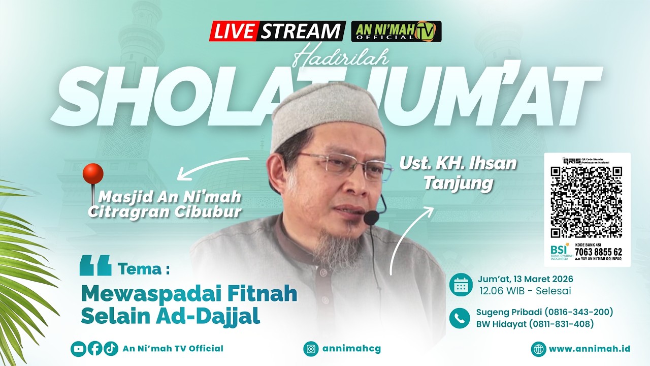 Mewaspadai Fitnah Selain Ad-Dajjal | Ust. KH. Ihsan Tanjung, Lc. MA| Khatib Jum'at