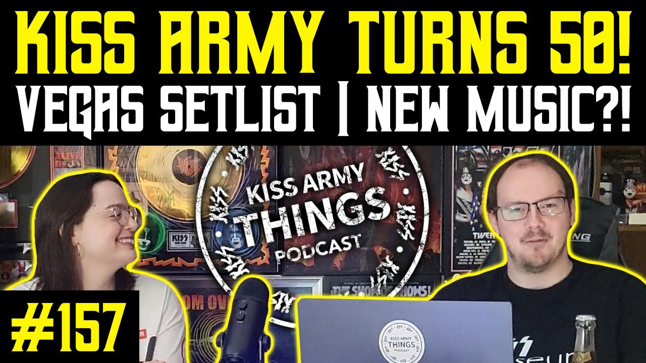 Подкаст KISS Army Things, выпуск 157: Армии KISS исполняется 50! (Новая музыка KISS?!)