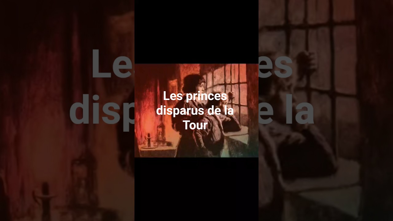Les princes disparus de la Tour! 