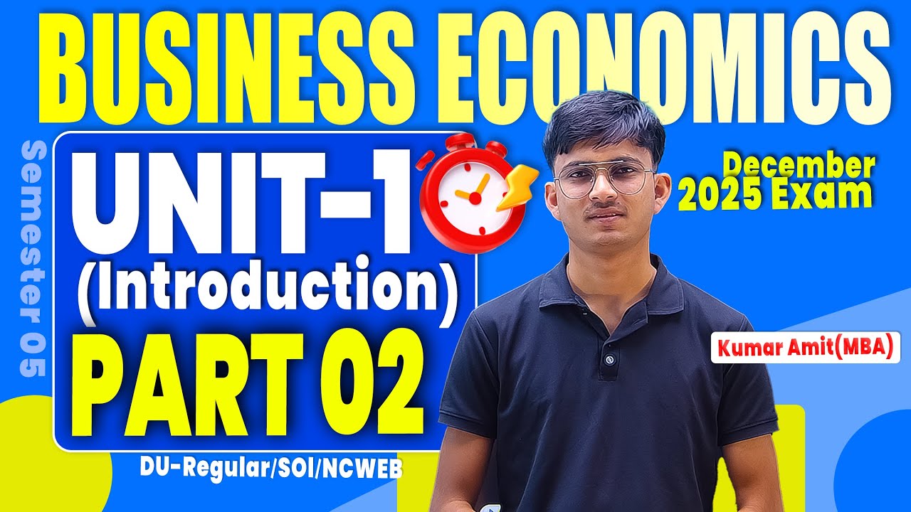 Unit 1 Oneshot 2025 Business Economics Sem 5, Part 2 | BCOM Prog/Hons | DU Regular/SOL/NCWEB