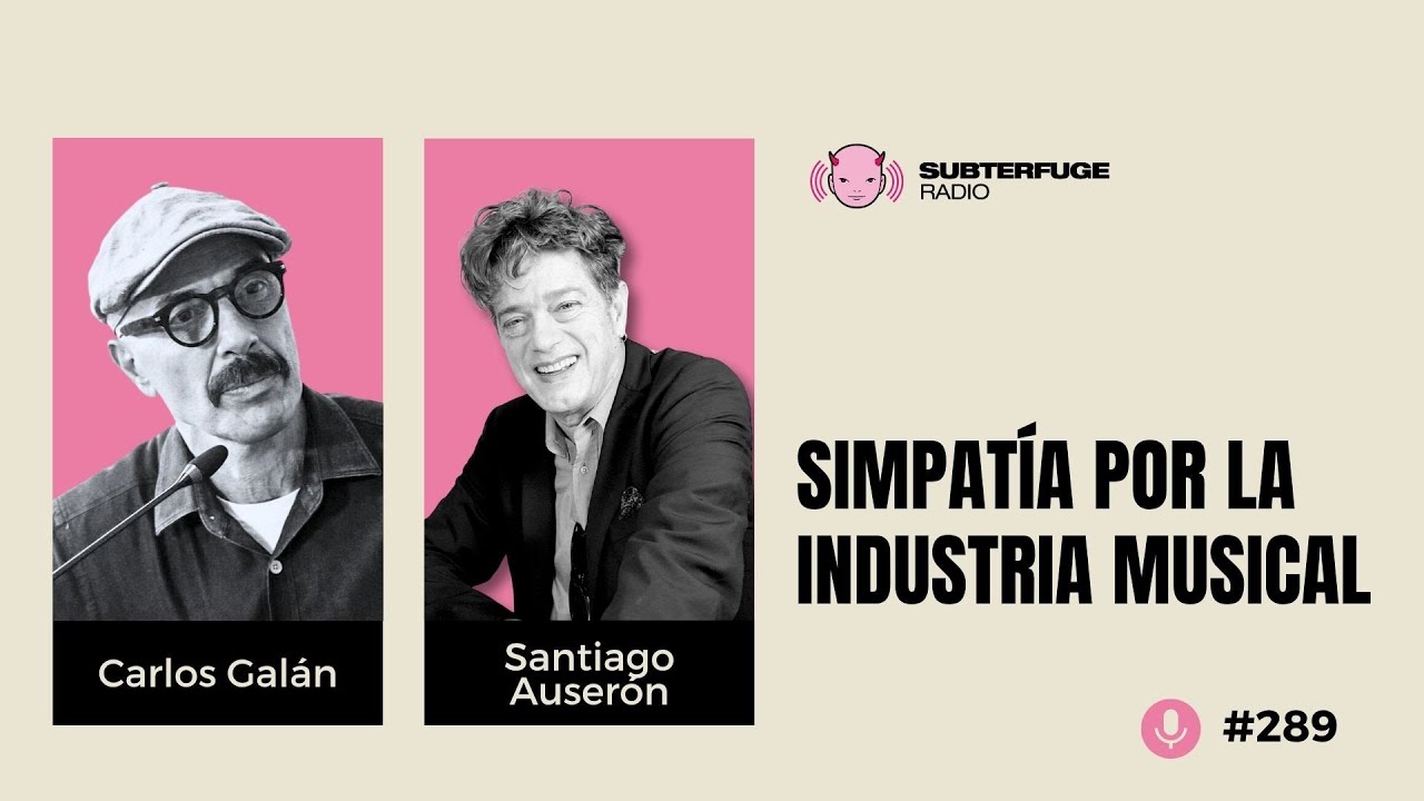 Simpatía por la industria musical #289: Santiago Auserón
