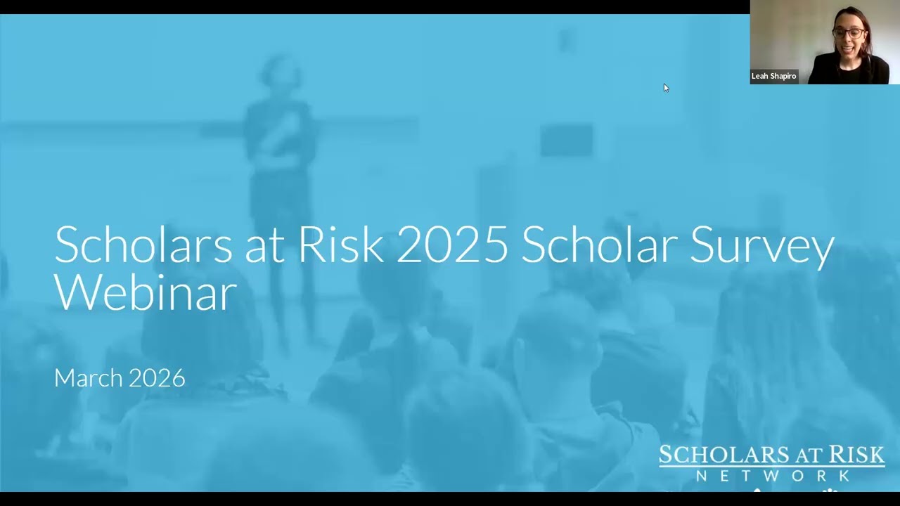 Scholars at Risk 2025 Scholar Survey Webinar
