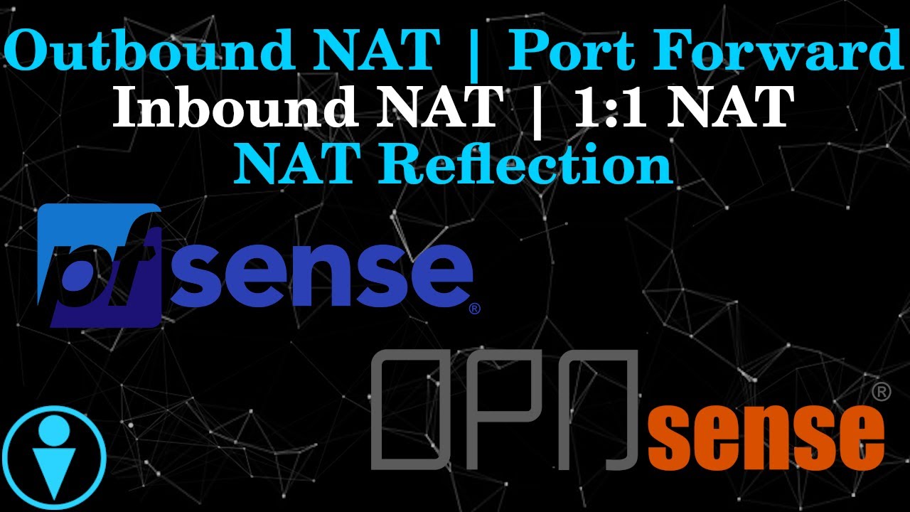 Как работать с NAT в pfSense/OPNSense. Примеры из реальной жизни. NAT 1:1, входящий NAT, исходящи...