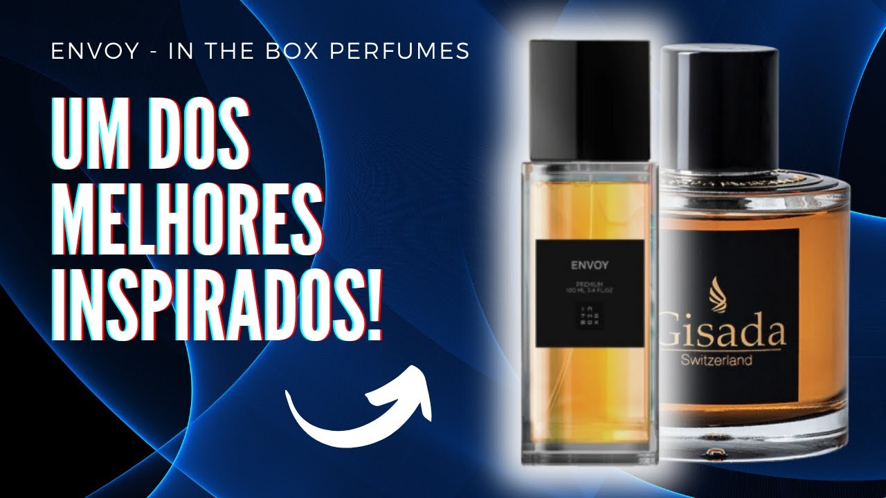 ENVOY - IN THE BOX PERFUMES/ALTO NÍVEL/UM DOS MELHORES INSPIRADOS QUE JÁ SENTI/INSPIRADO EM HYPE!