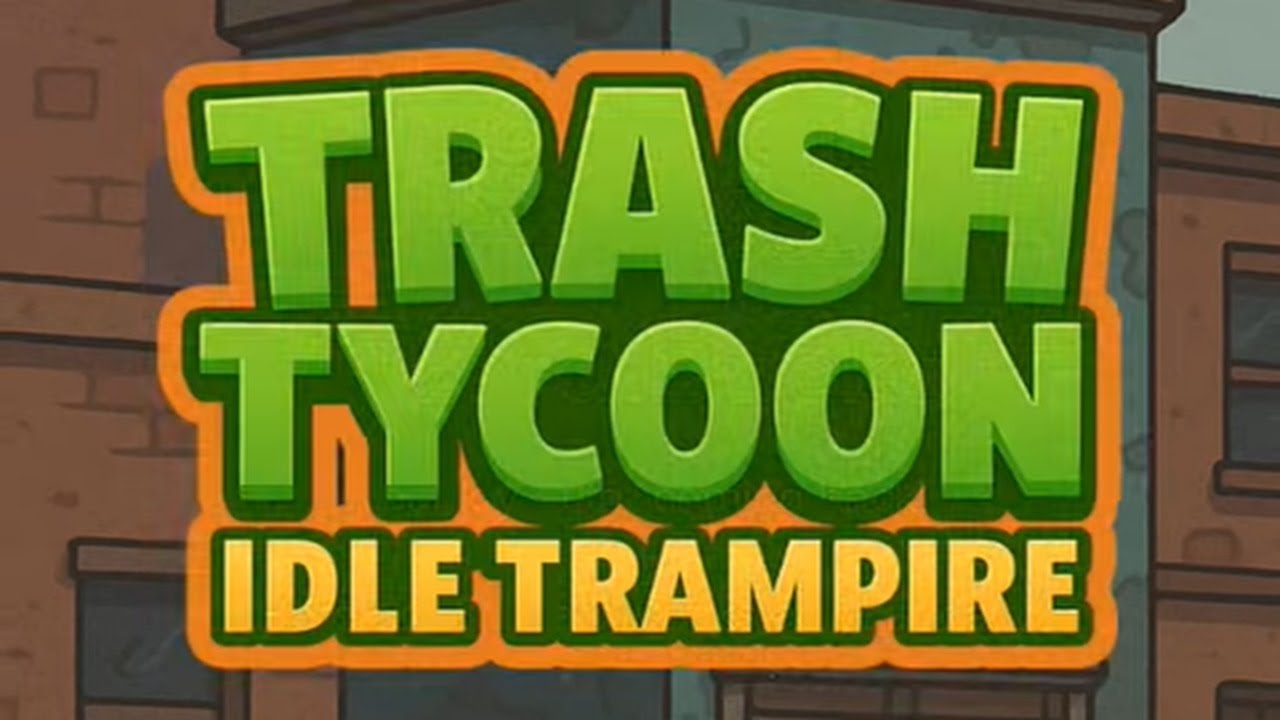 Trash Tycoon: Idle Trampire First Look - Build Your Trash Empire!