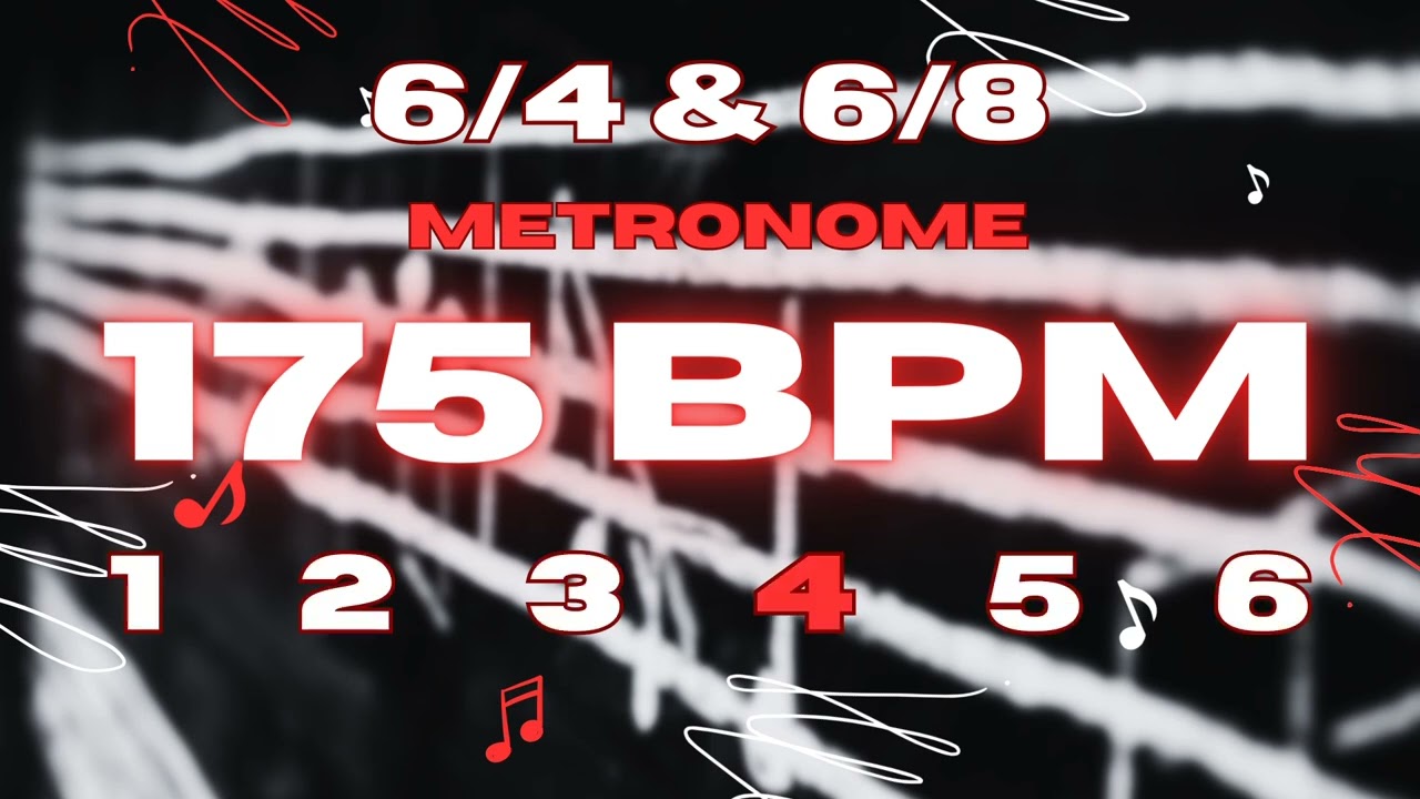 175 BPM - 6/4 & 6/8 Metronome