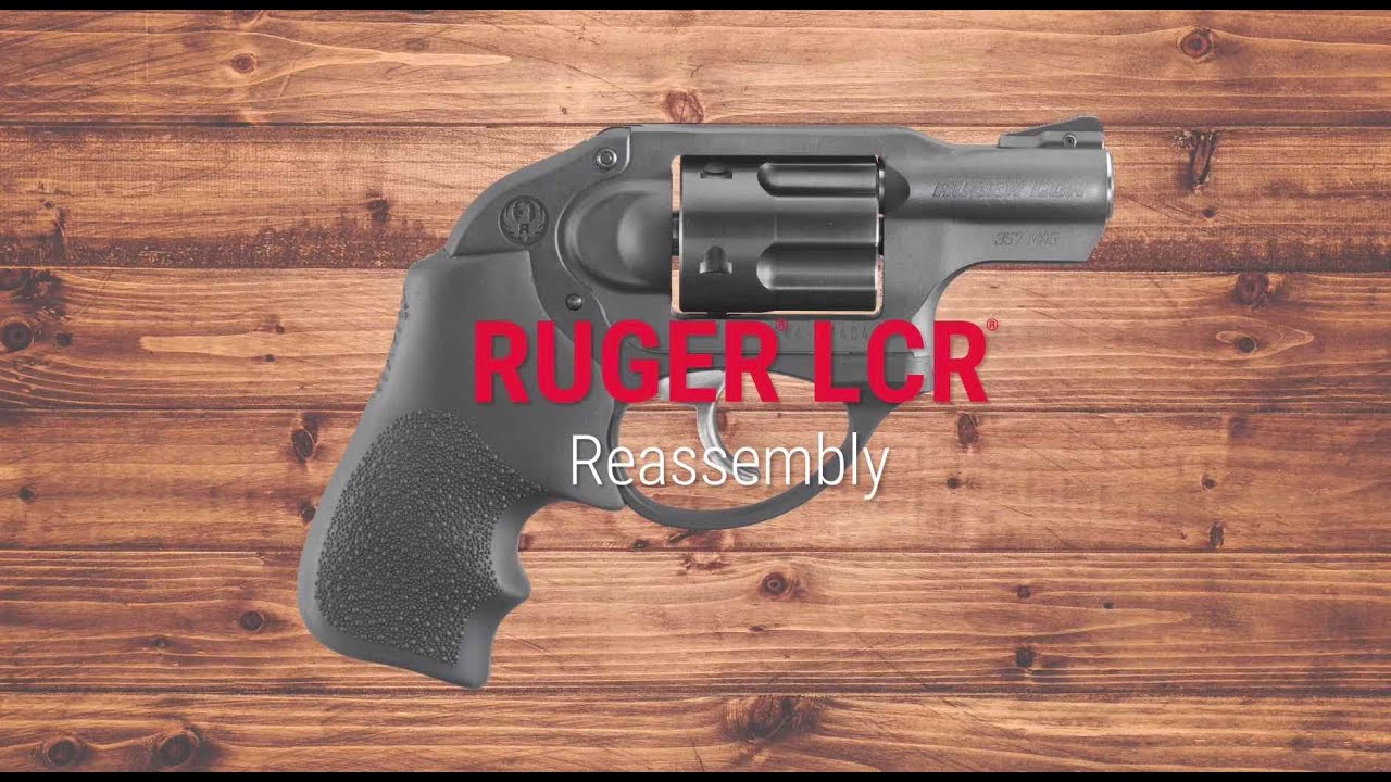Ruger LCR® Reassembly Tech Tip