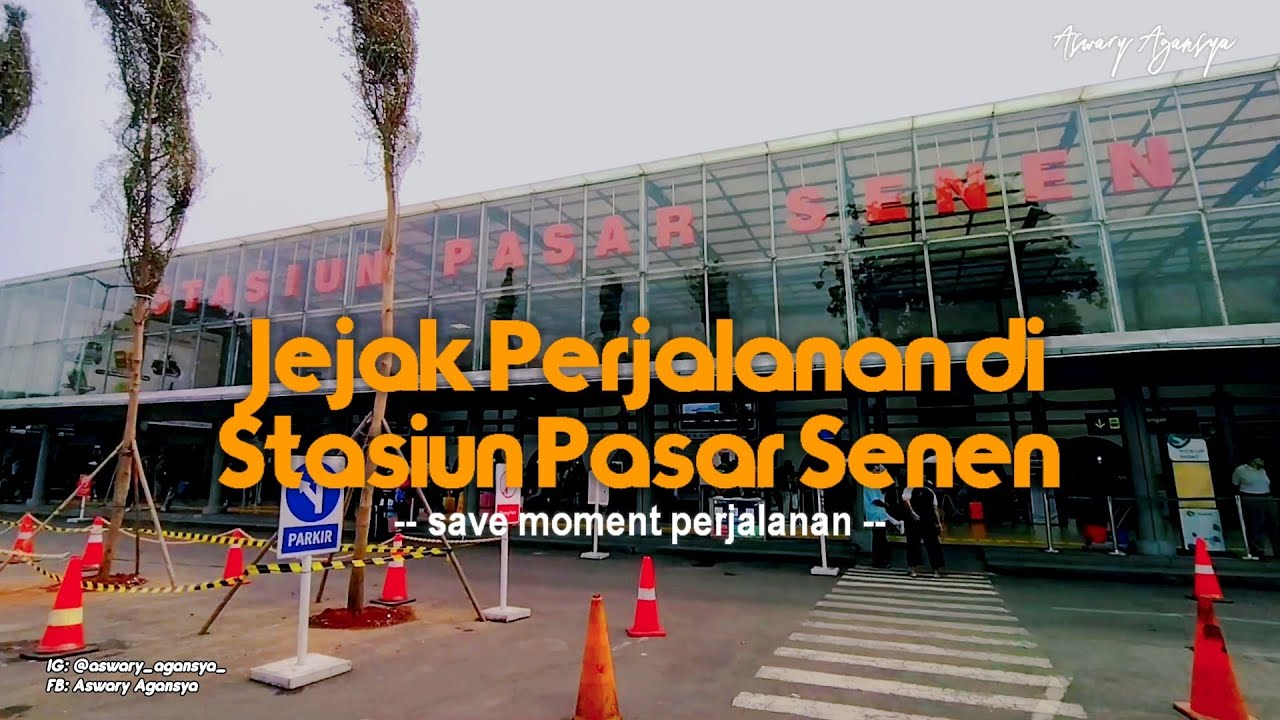 Suasana Stasiun Pasar Senen Jakarta - Vlog Perjalanan