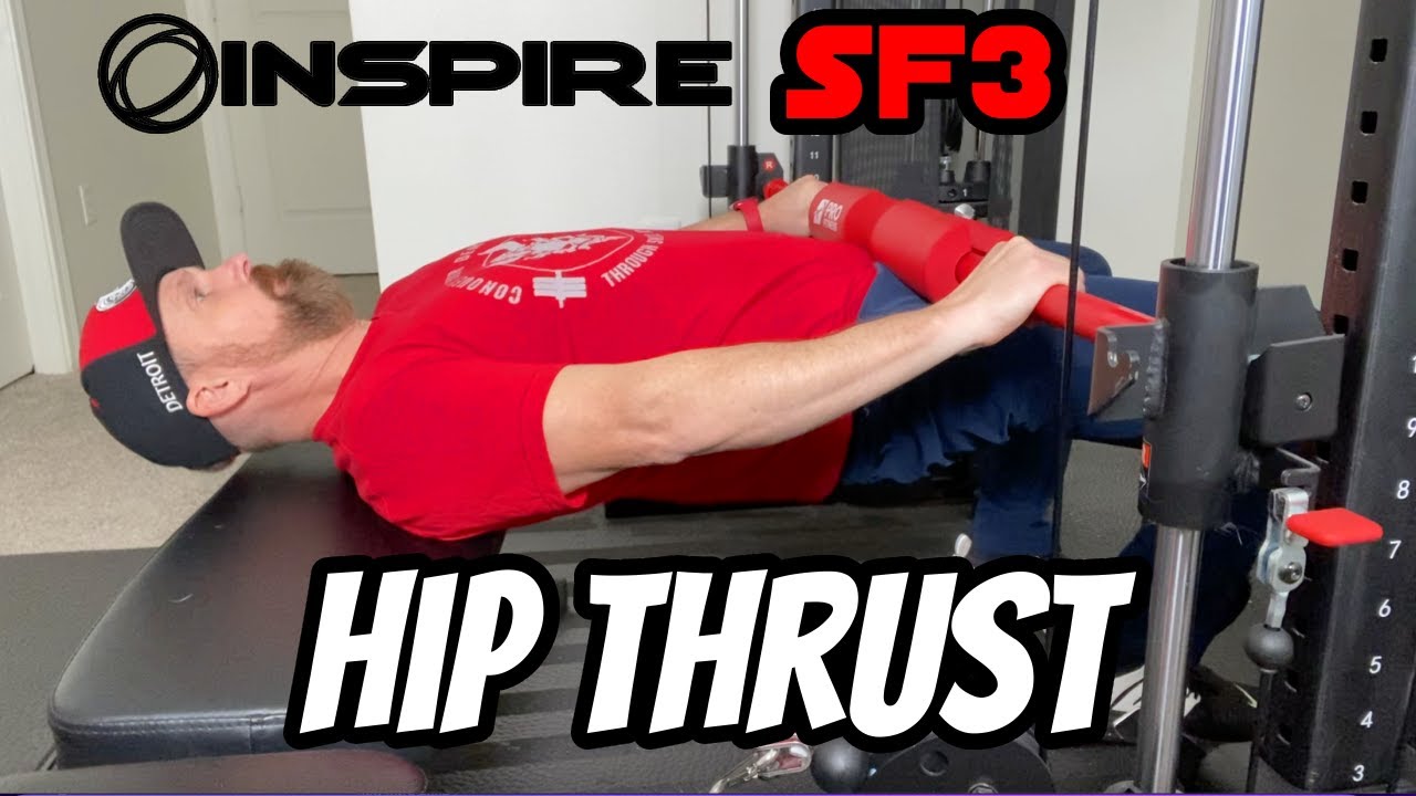 Glute Gains 101: Unleashing the Power of Hip Thrusts on the Inspire SF3