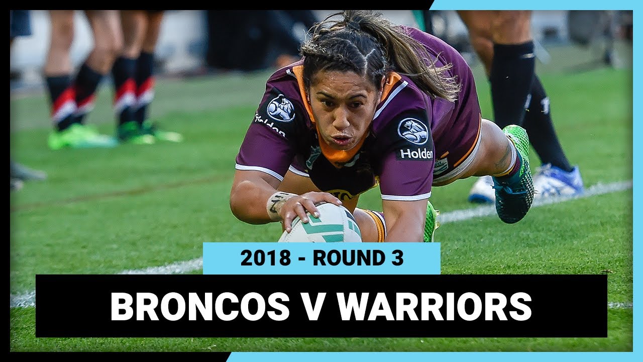 NRL Highlights | Brisbane Broncos v New Zealand Warriors Round 3, 2018 | Full Match Replay | NRLW