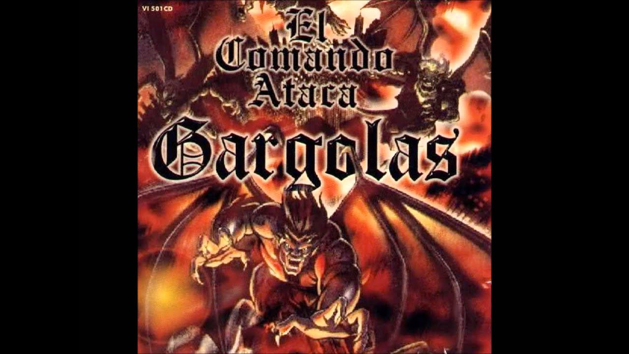 Gargolas - El Comando Ataca (Album Completo)