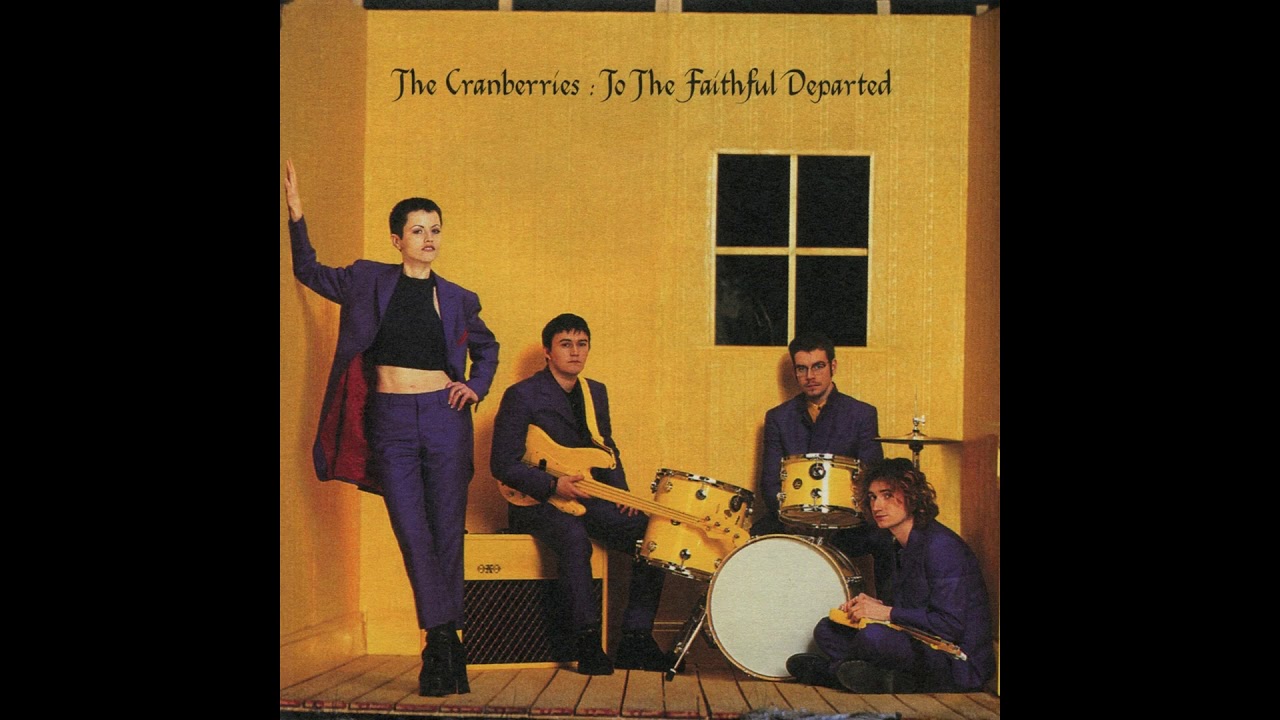 T̲he C̲r̲a̲n̲berries |  To the Faithful Departed Full Album