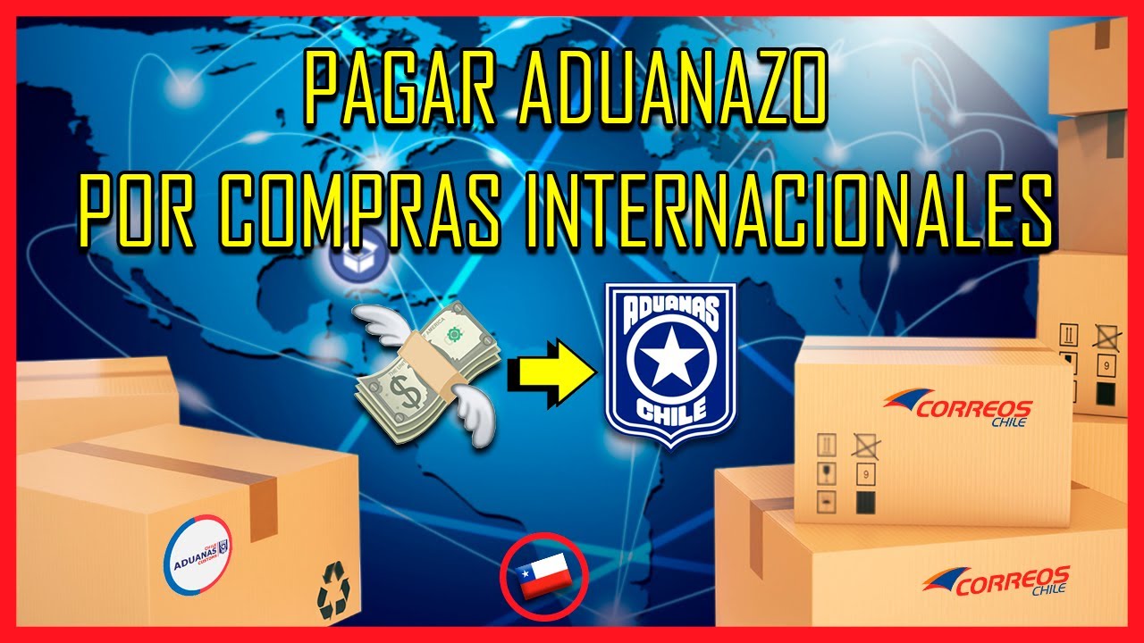 ADUANAZO Como pagar? [IMPUESTOS ADUANEROS] CORREOS CHILE 💰🇨🇱