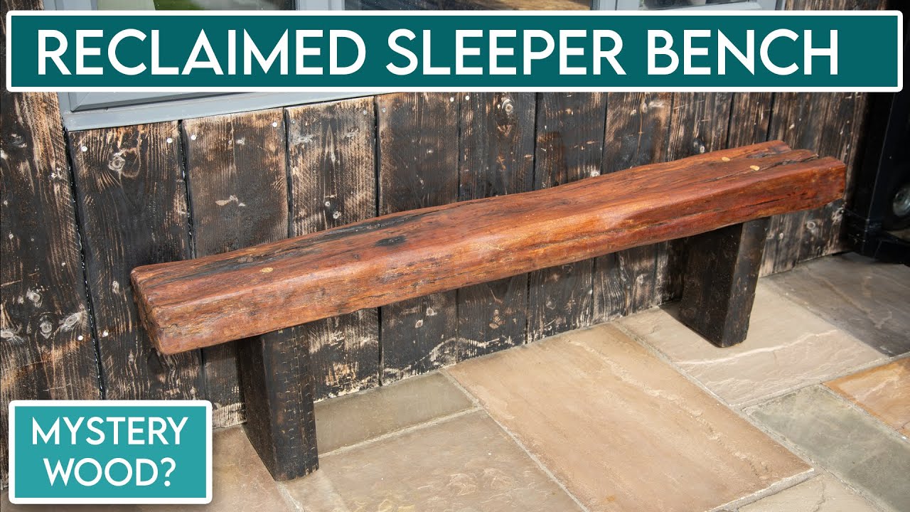 DIY Railway Sleeper Bench from Unknown Wood | Garden Ready for Summer Series Ep2