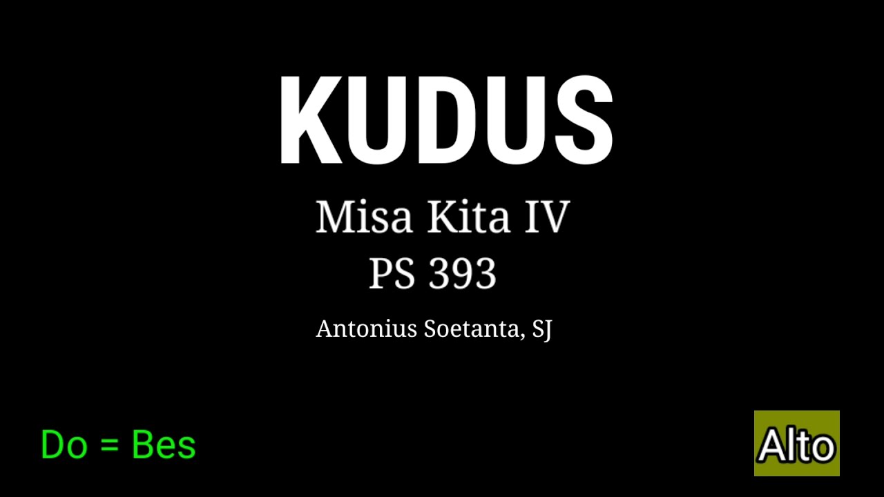 Kudus - Misa Kita IV - PS 393 - Alto