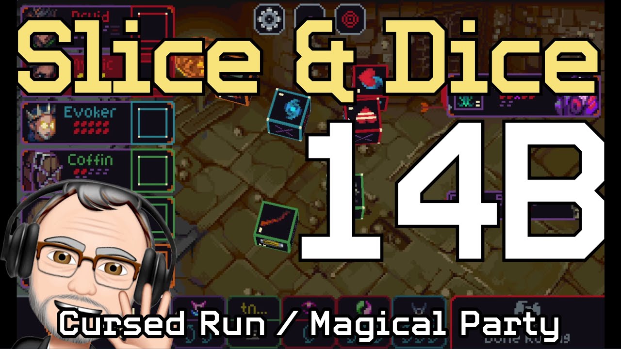Monster Madness!: Slice & Dice, Ep. 14B | Tactical Dice Roguelike | Cursed Run / Magical Party