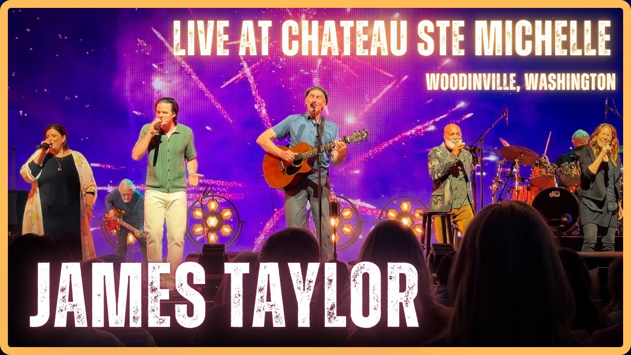 James Taylor - LIVE at Chateau Ste Michelle Winery in 4K - Woodinville, Washington
