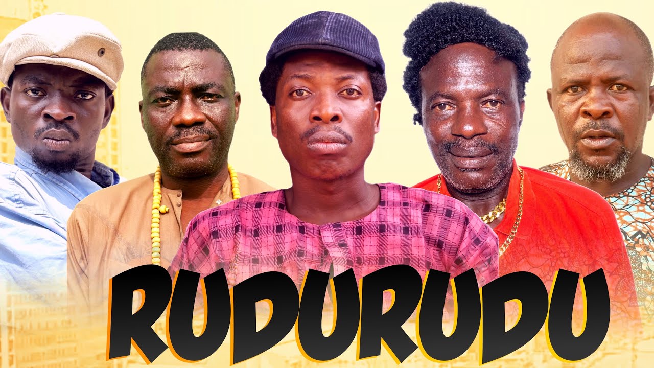 RUDURUDU || APA, EREKERE, ABIJA, OGBOLUKE, MAVINSTOKUNBO || latest Nollywood 2025