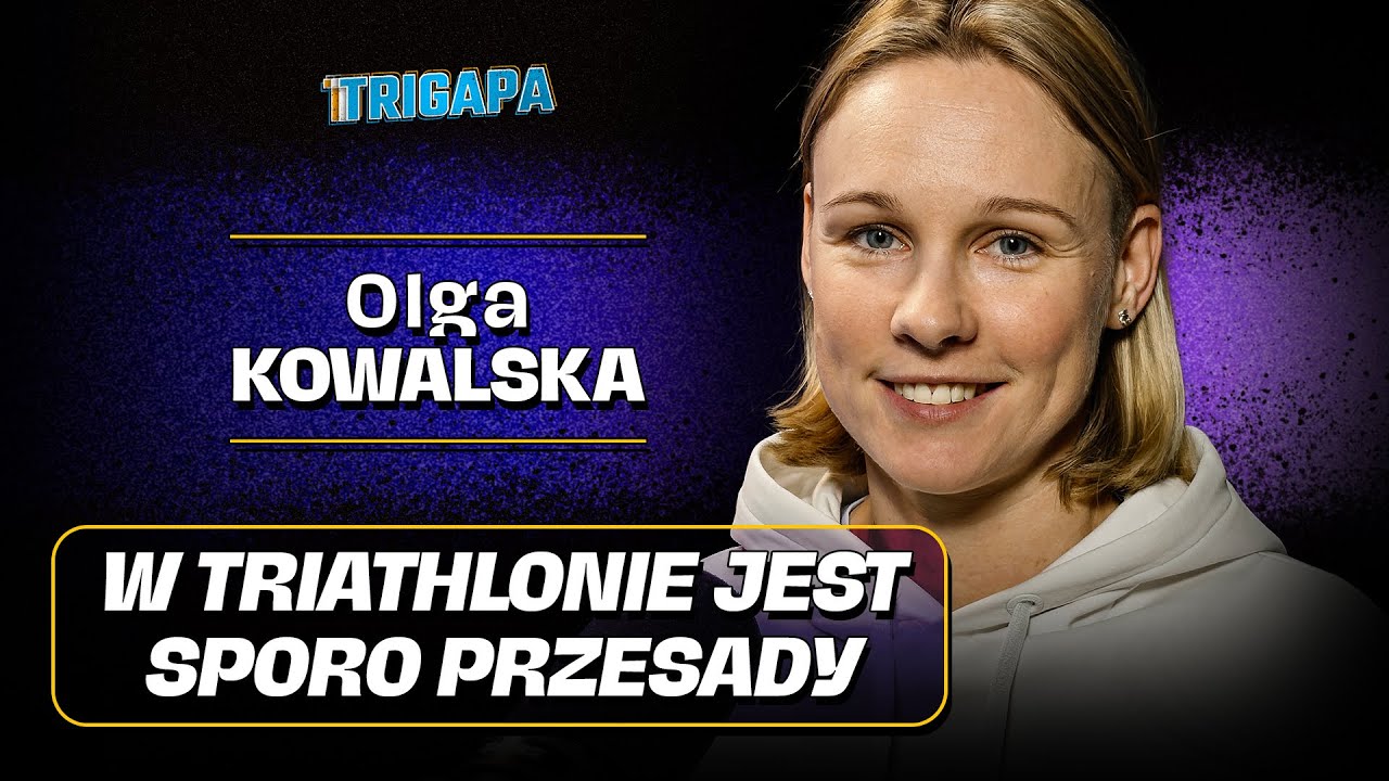 TRIGAPA #14  ROZSTANIE, MEDALE MŚ, KONIEC KARIERY: ROLLERCOASTER KOWALSKIEJ. JAKIE CELE PRZED NIĄ?