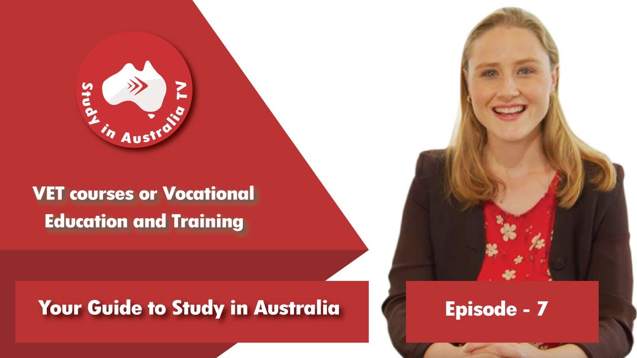 Ep 7: VET courses or (Vocational Education and Training)