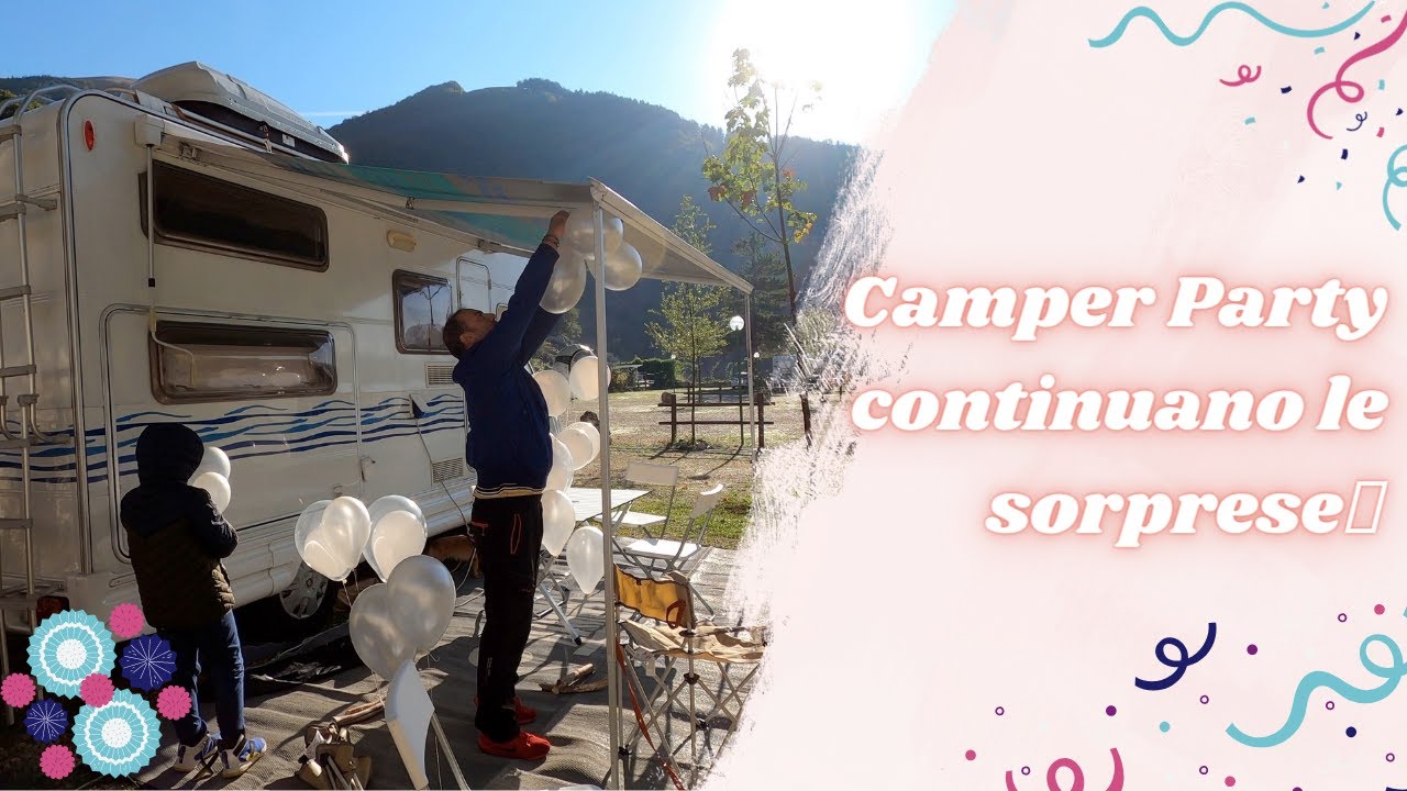 Camper party... Ultima sorpresa🤪 #camperlife #anniversario #pescasseroli