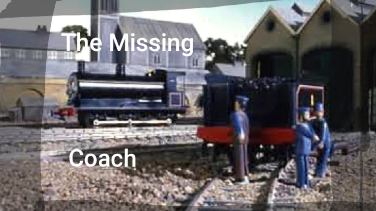Thomas & Friends - The Missing Coach (TVS Recreation)