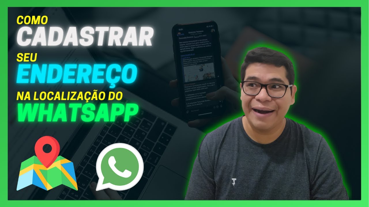 Como Cadastrar Endereço na Localização do WhatsApp